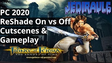 Prince of Persia Sands of Time ; PC 2020 - ReShade On vs Off