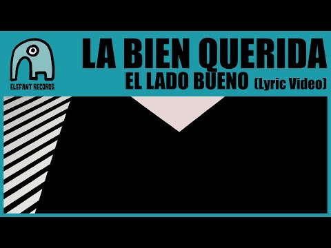 LA BIEN QUERIDA - El Lado Bueno [Lyric Video]