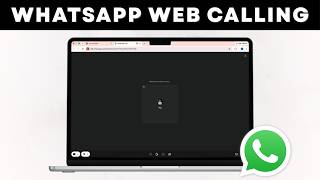 WhatsApp Web Calling Is Here! Make WhatsApp Voice & Video Calls From Your Browser