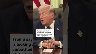 Trump weighs buying Spirit Airlines at the 'right price'