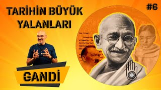 Karanlık Adam Gandhi Tarihin Büyük Yalanları Bi Acayip Tarih