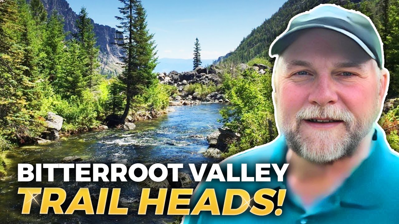 3 Trail Heads In Bitterroot Valley Montana Bitterroot Valley Real