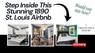 Inside The Crittenden House | Luxury Historic St. Louis Vacation Rental in Benton Park