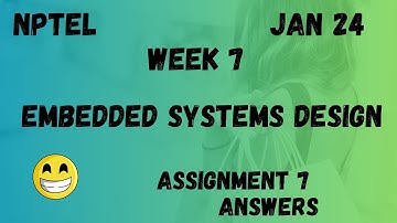 Embedded Systems Design | Assignment 7 | NPTEL 2024