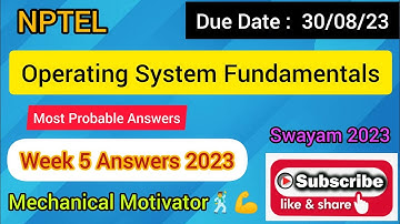 Operating System Fundamentals | Week 5 Quiz | Assignment 5 Solution | NPTEL | SWAYAM 2023