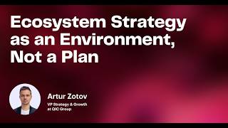 WebSummit 2026 x QIC | Ecosystem Strategy as an Environment, Not a Plan, Artur Zotov