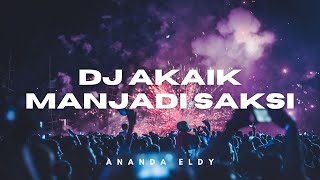 Dj Akaik Manjadi Saksi