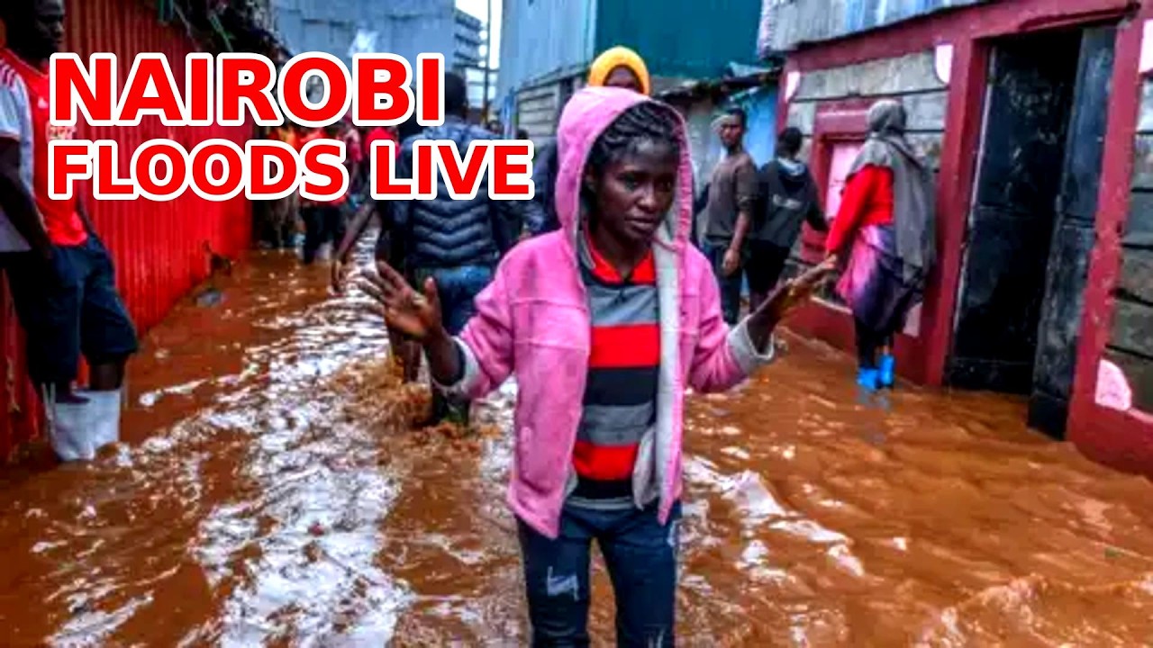 Nairobi Floods Today | Heavy Rains Cause Destruction Across the City