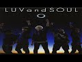 [LUVandSOUL]  Can’t Stop Luvin’ U