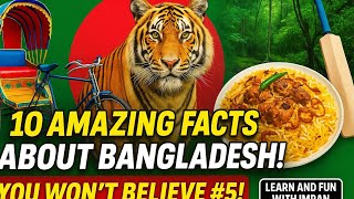 "Top 10 Amazing Facts About Bangladesh 🇧🇩 | You Didn't Know #1000subscriber !"