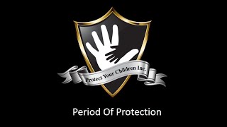 Period of Protection- Important Message for Parents and Guardians