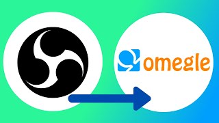 How to Share Screen on Omegle With OBS (Easy)