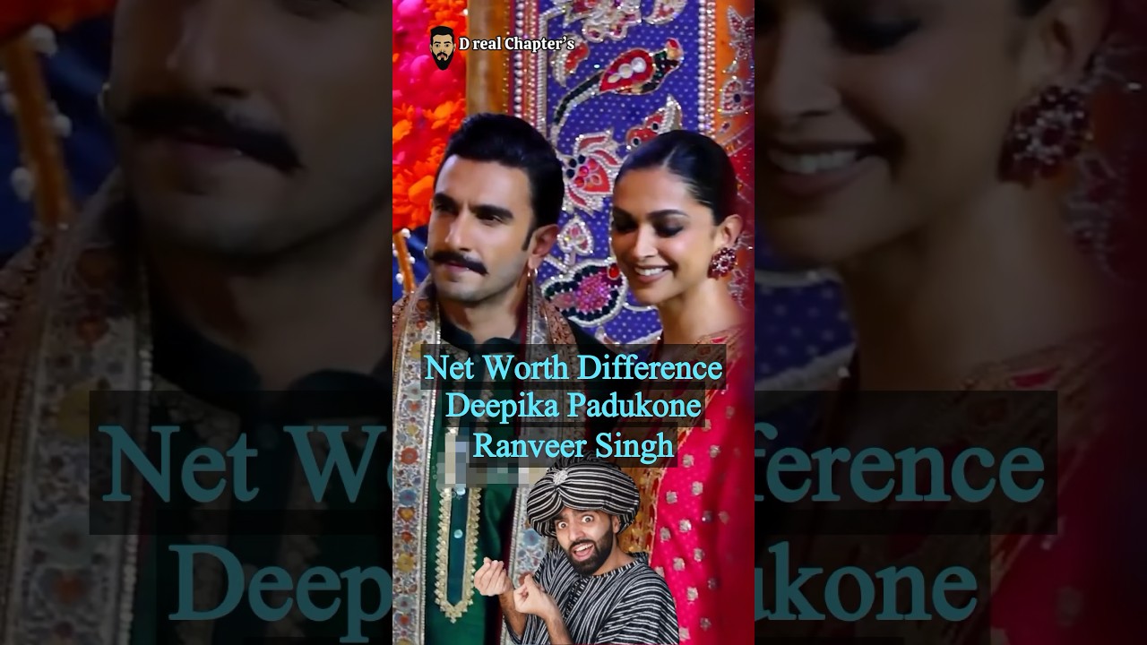 Deepika Padukone & Ranveer Singh Net Worth 