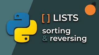Python Snippets - Sorting and Reversing Lists
