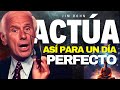 ACTÚA COMO SI YA LO FUERAS  &quot;LEVÁNTATE Y ESFUÉRZATE&quot;, EL MEJOR DISCURSO DE MOTIVACIÓN DE JIM ROHN