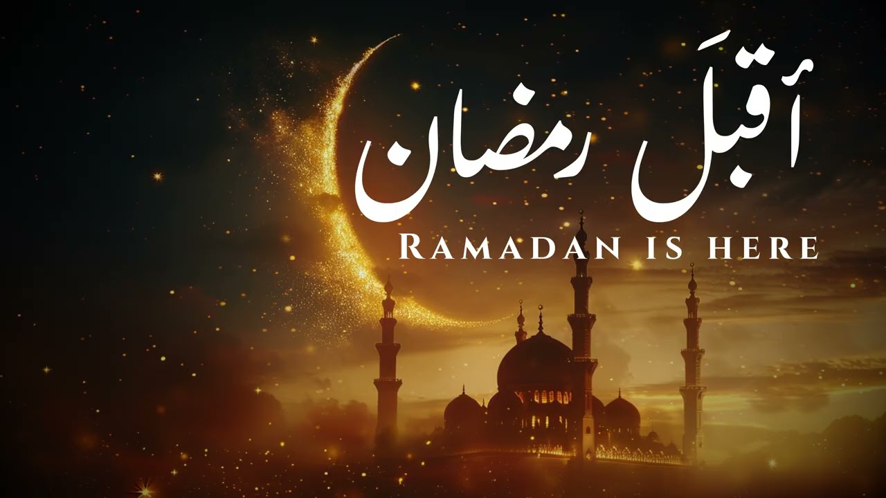 Ramadan Is Here 2026 🌙✨ أقبل رمضان | Ramadan Kareem Nasheed | Beautiful Islamic Song