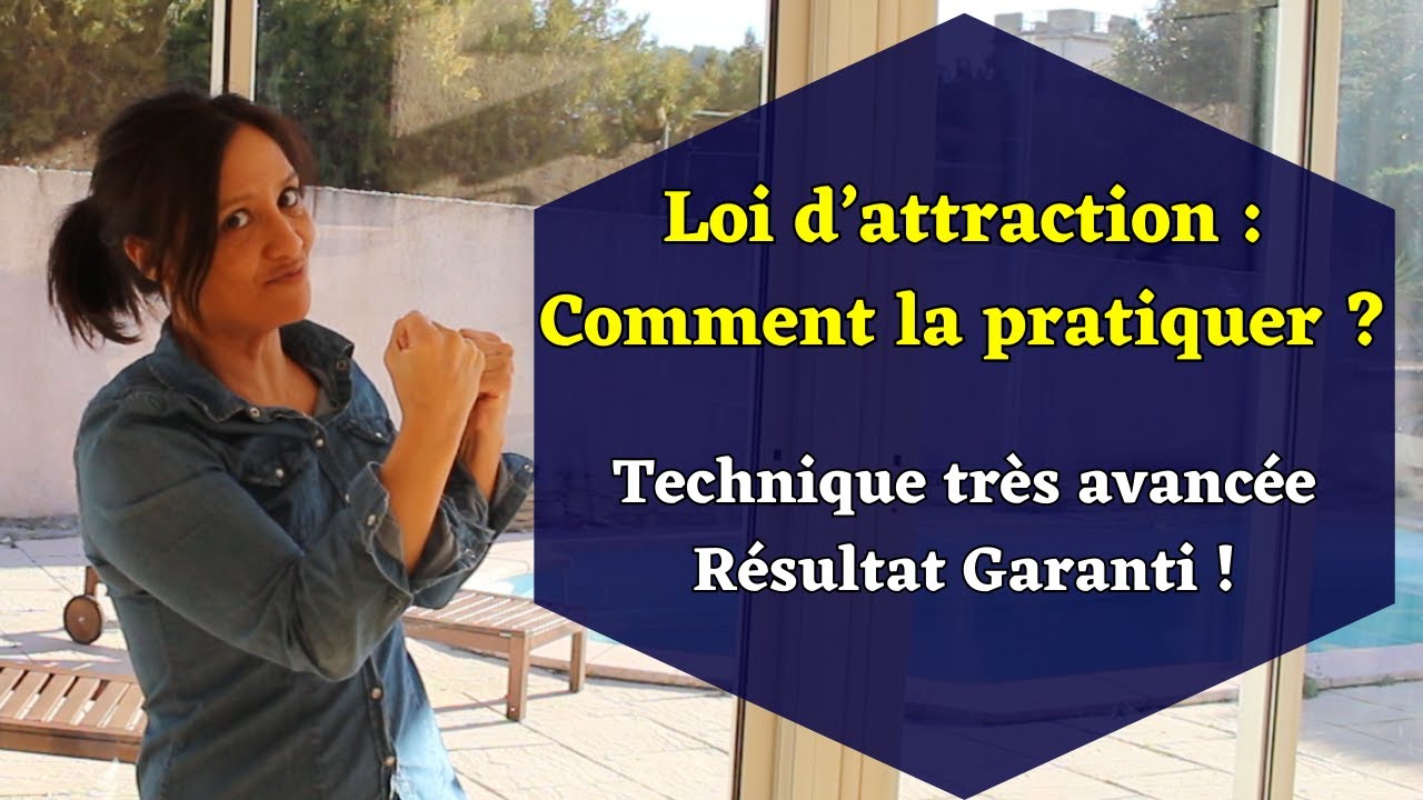 🧘 Loi d'attraction : technique avancée (comment pratiquer et manifester