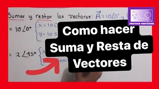 ✅SUMA y RESTA de VECTORES | APRÉNDELO en 10 MINUTOS| Curso FÍSICA