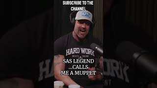 SAS Legend calls me a Muppet  #viralvideo #youtubeshorts  #shorts  #instagram #podcast