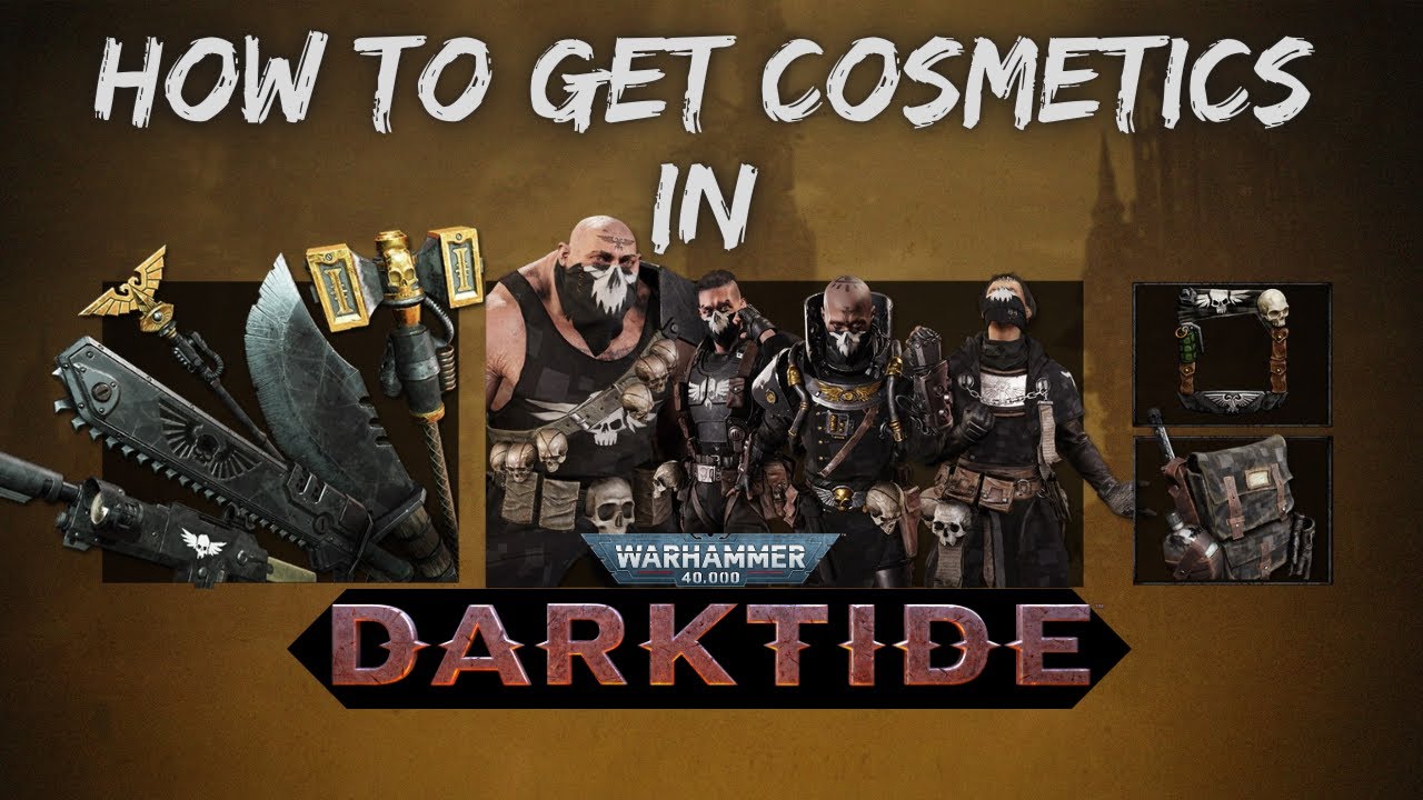 Warhammer 40,000: Darktide - How To Get Cosmetics - YouTube
