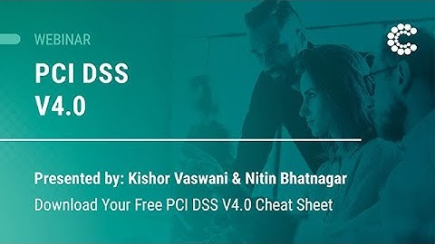 Webinar: PCI DSS Version 4.0 | ControlCase
