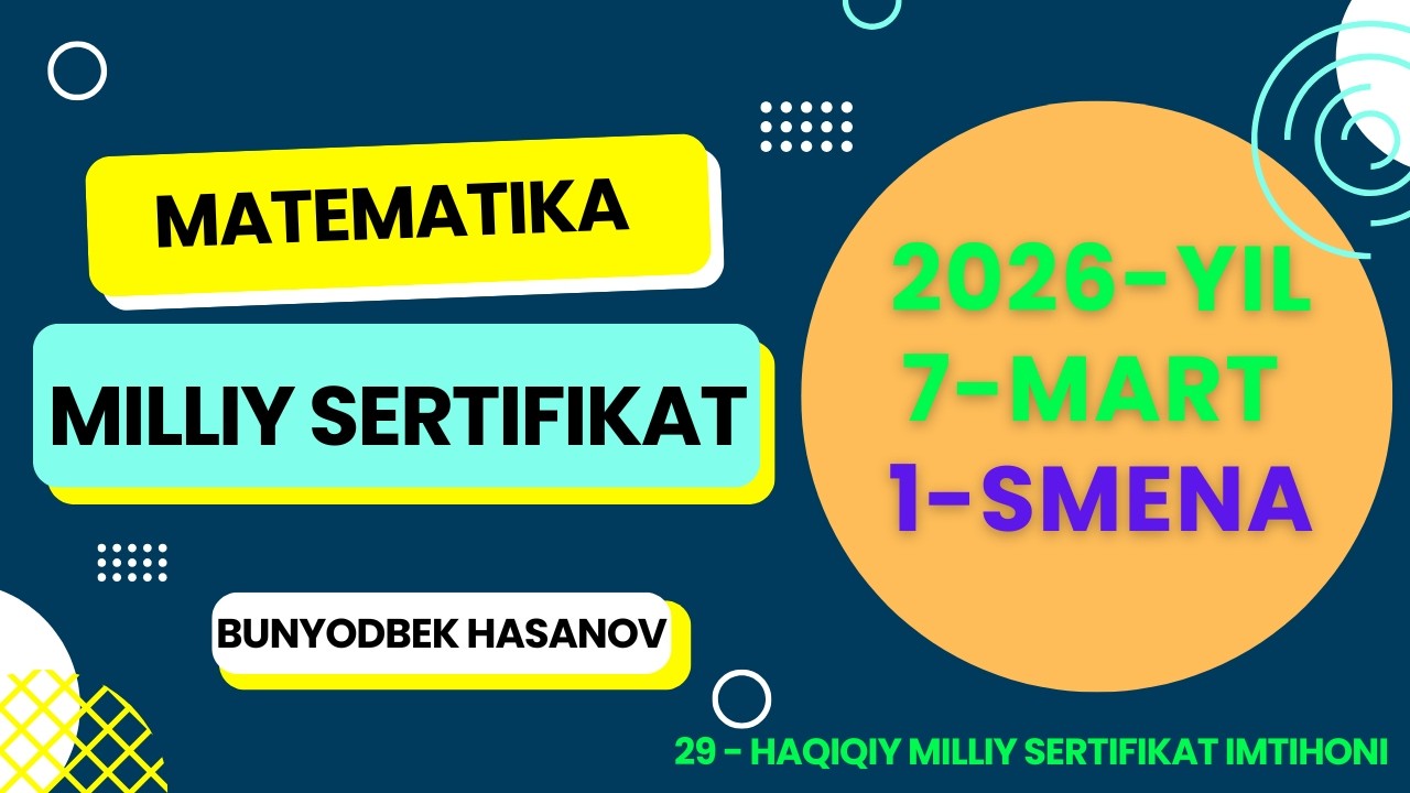 7-mart 1-smena Milliy Sertifikat imtihonida tushgan savollar tahlili