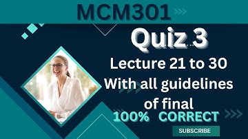 MCM301 Quiz 3_Lesson 21-30_2024_100% correct_mcm301 quiz 3 solution