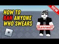 How To Ban Anyone Who Swears Roblox tutorial (Quick & Easy)