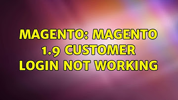 Magento: Magento 1.9 customer login not working (2 Solutions!!)