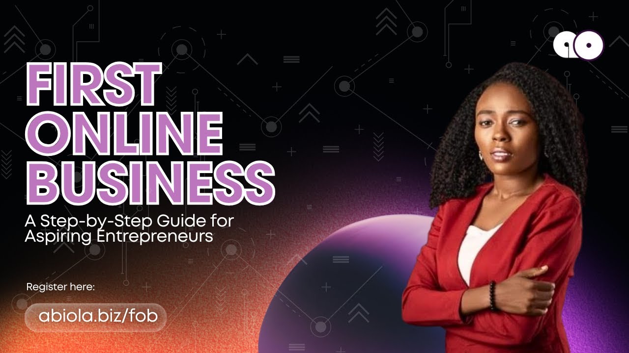 First Online Business || Step by Step Guide for Aspiring Entrepreneurs ...