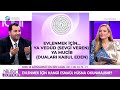 EVLENMEK İÇİN HANGİ DUÂ VE ESMÂ-i HÜSNÂ OKUNMALIDIR? | #ÜmitÖzdemir - BEYAZ TV 