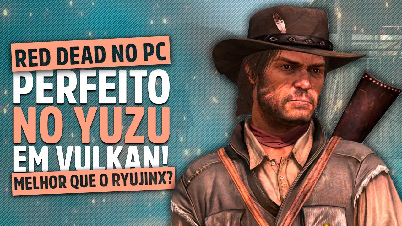 Red Dead Redemption já roda a mais de 100 FPS no PC graças a emulador de