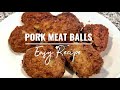 Pork Meatballs Filipino Bola Bola Super Easy Recipe 