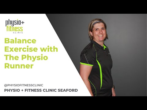 Physio and Fitness Clinic - Balance Exercise with The Physio Runner