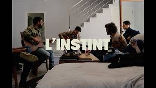 L'INSTINT. L'INSTINT.