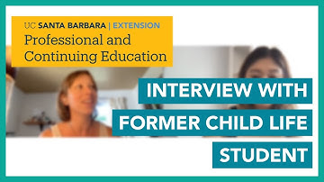 Interview with Former Child Life Student