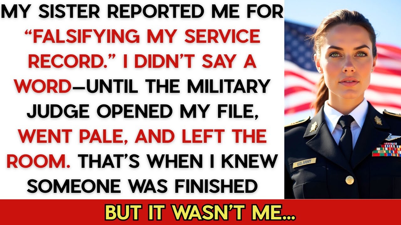My Sister Reported Me For “Falsifying My Service Record” — The Military Disciplinary Judge Had My…