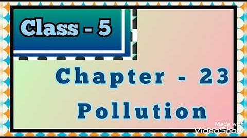 Conversation | Class 5 | Chapter - 23 | Pollution
