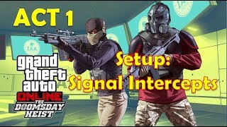 GTA V Doomsday Heist Act 1 Setup Signal Intercepts