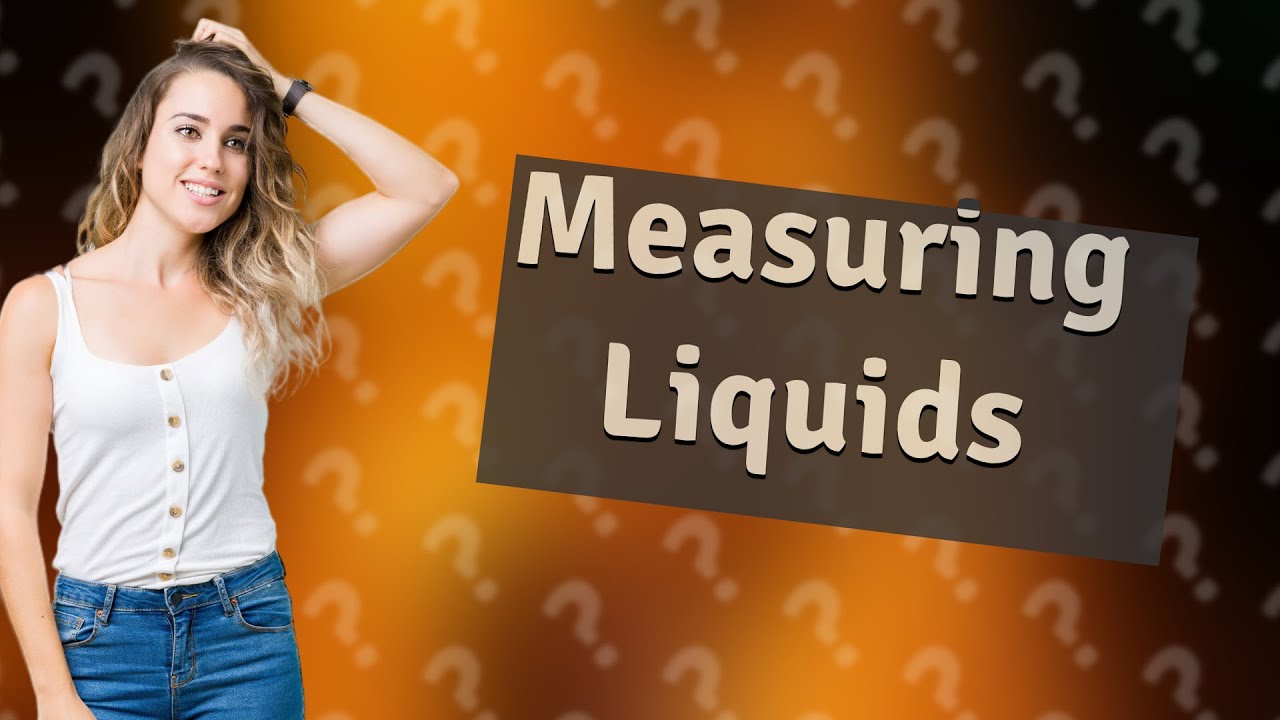 How is liquid measured?