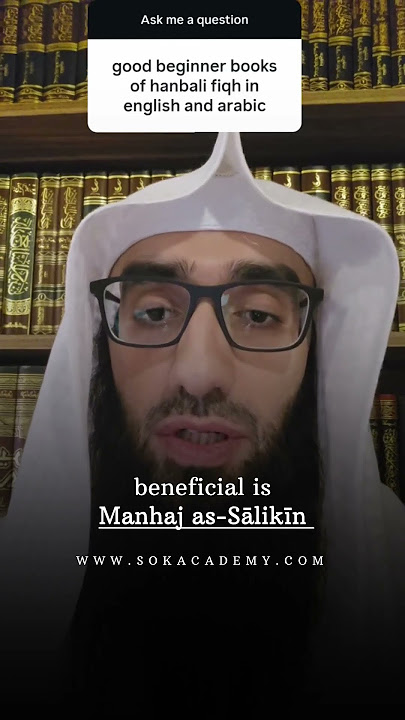 Good Beginner Books of Hanbali Fiqh in English & Arabic ?  || Ustadh AbdulAziz Al-Haqqan حفظه الله