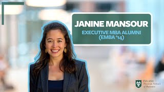 Janine Mansour, Freeman EMBA '14 Guide