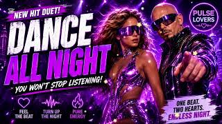 Dance All Night 💜 | Pulse Lovers | Official Music Video | Latin Pop x EDM 2026