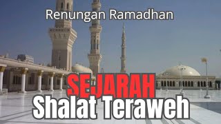 Renungan Ramadhan (RM): Sejarah Shalat Taraweh 
