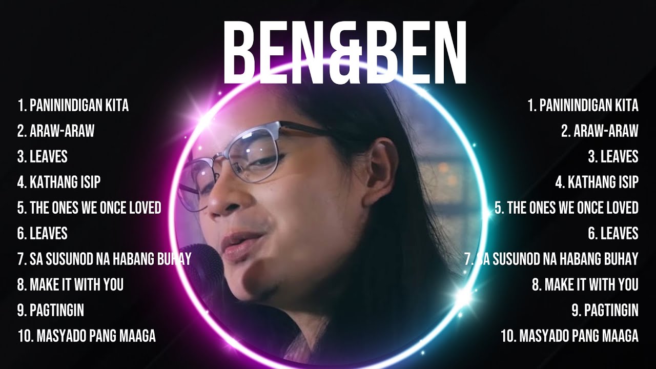 Ben&Ben Greatest Hits ~ Ben&Ben Songs ~ Ben&Ben Top Songs