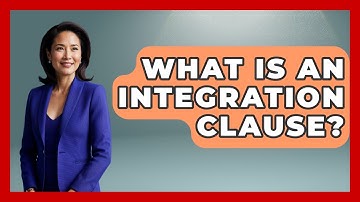 What Is An Integration Clause? - Consumer Laws For You