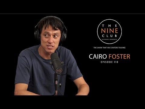 Cairo Foster | The Nine Club With Chris Roberts - Episode 110