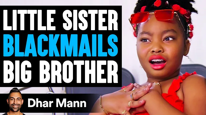 Little Sister BLACKMAILS Big BROTHER, She Lives To Regret It | Dhar Mann