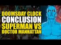 Doomsday Clock Conclusion: Superman vs Dr Manhattan | Comics Explained