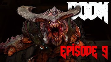 DOOM (2016) :: Ultra-Violence :: Episode 9 - Lazarus Labs & Demon Destruction